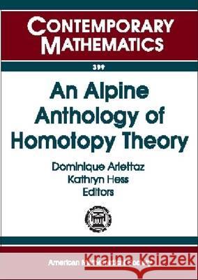 An Alpine Anthology of Homotopy Theory  9780821836965 AMERICAN MATHEMATICAL SOCIETY - książka