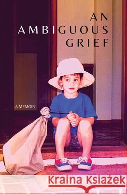 An Ambiguous Grief Dominique Hunter 9781649218810 Atmosphere Press - książka