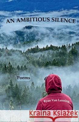 An Ambitious Silence Ryan Va 9781736877654 Wild Nature Heart Press - książka
