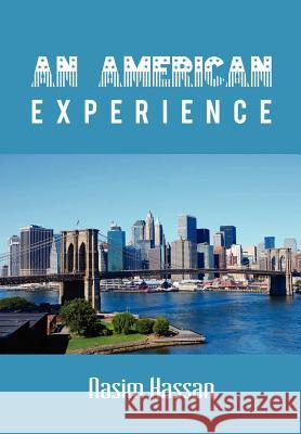 An American Experience Nasim Hassan 9780557538959 Lulu.com - książka
