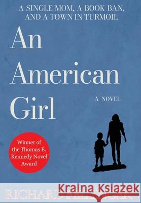 An American Girl Richard Fellinger 9781947175938 Serving House Books - książka