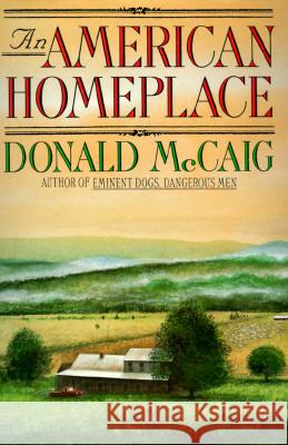 An American Homeplace Donald McCaig 9780813917757 University of Virginia Press - książka