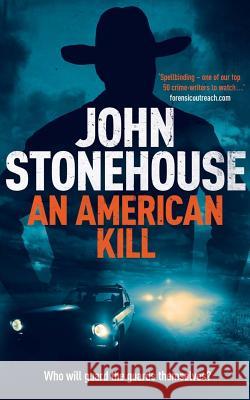 An American Kill John Stonehouse 9781543183542 Createspace Independent Publishing Platform - książka