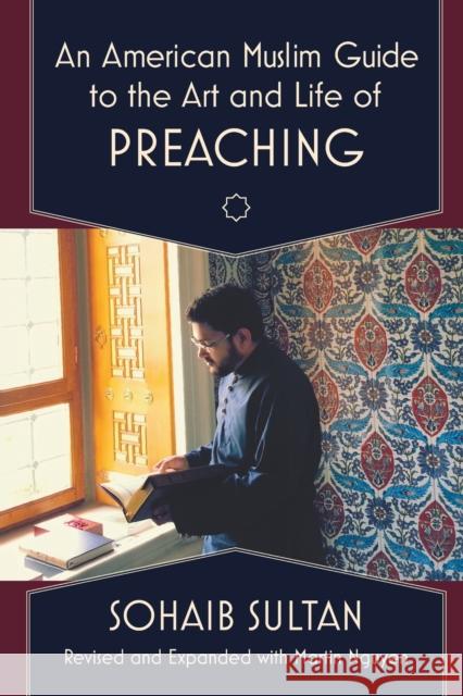 An American Muslim Guide to the Art and Life of Preaching Sohaib Sultan 9781506483337 1517 Media - książka