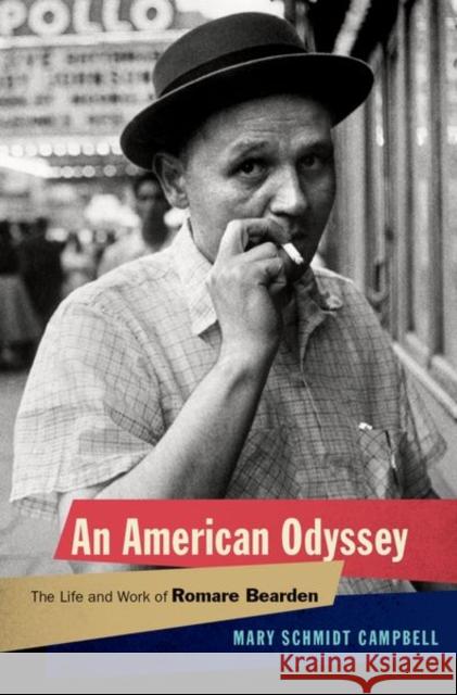 An American Odyssey: The Life and Work of Romare Bearden Mary Schmidt Campbell 9780195059090 Oxford University Press, USA - książka