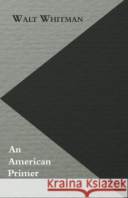 An American Primer Walt Whitman 9781473308886 Boucher Press - książka