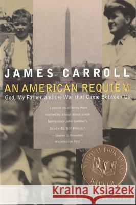 An American Requiem: God, My Father, and the War That Came Between Us James Carroll 9780395859933 Mariner Books - książka