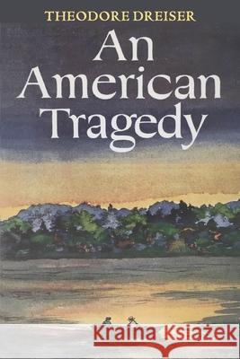 An American Tragedy Theodore Dreiser 9781434104595 Waking Lion Press - książka