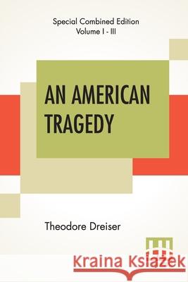 An American Tragedy (Complete) Theodore Dreiser 9789388370899 Lector House - książka