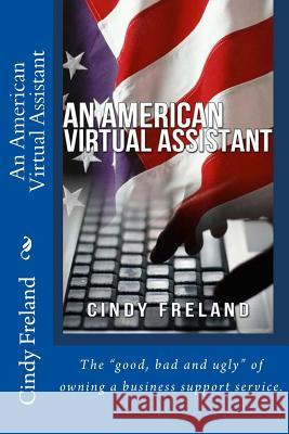 An American Virtual Assistant Cindy Freland 9781481189927 Createspace - książka