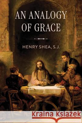 An Analogy of Grace Henry She 9780268208639 University of Notre Dame Press - książka