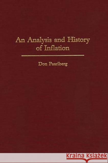 An Analysis and History of Inflation Don Paarlberg 9780275944162 Praeger Publishers - książka