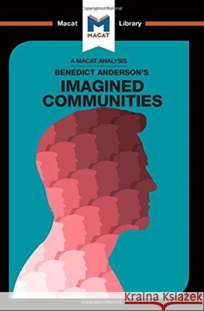 An Analysis of Benedict Anderson's Imagined Communities: Imagined Communities Xidias, Jason 9781912303168 Not Avail - książka