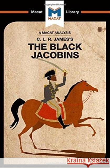 An Analysis of C. L. R. James's: The Black Jacobins Broten, Nick 9781912302659 Not Avail - książka