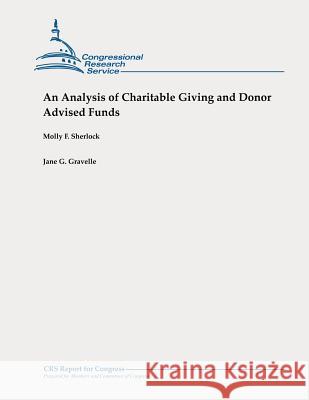 An Analysis of Charitable Giving and Donor Advised Funds Molly F. Sherlock Jane G. Gravelle 9781478355274 Createspace - książka