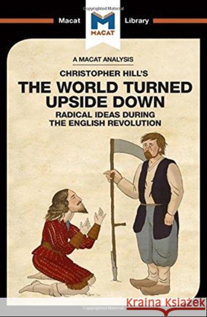 An Analysis of Christopher Hill's the World Turned Upside Down: Radical Ideas During the English Revolution Bhogal, Harman 9781912302611 Not Avail - książka