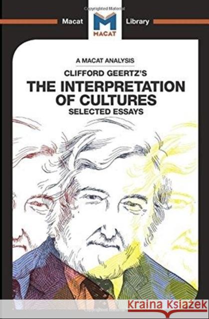 An Analysis of Clifford Geertz's the Interpretation of Cultures: Selected Essays Dadze-Arthur, Abena 9781912302062 Not Avail - książka