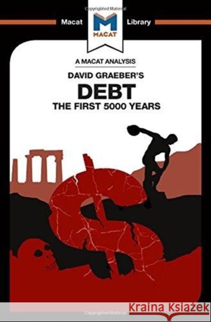 An Analysis of David Graeber's Debt: The First 5,000 Years Hakemy, Sulaiman 9781912302239 Not Avail - książka