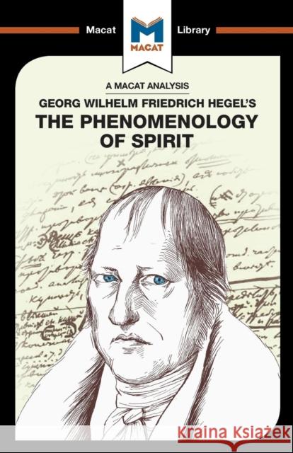 An Analysis of G.W.F. Hegel's Phenomenology of Spirit Ian Jackson 9781912127184 Macat Library - książka