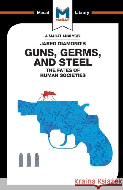 An Analysis of Jared Diamond's Guns, Germs, and Steel: The Fate of Human Societies Riley Quinn 9781912127979  - książka