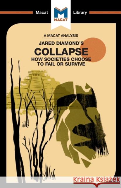 An Analysis of Jared M. Diamond's Collapse: How Societies Choose to Fail or Survive Rodolfo Maggio 9781912128686 Macat Library - książka
