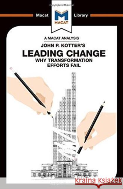 An Analysis of John P. Kotter's Leading Change Salman, Yaamina 9781912302147 Not Avail - książka