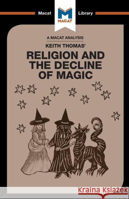 An Analysis of Keith Thomas's Religion and the Decline of Magic Simon Young, Helen Killick 9781912127153 Macat Library - książka