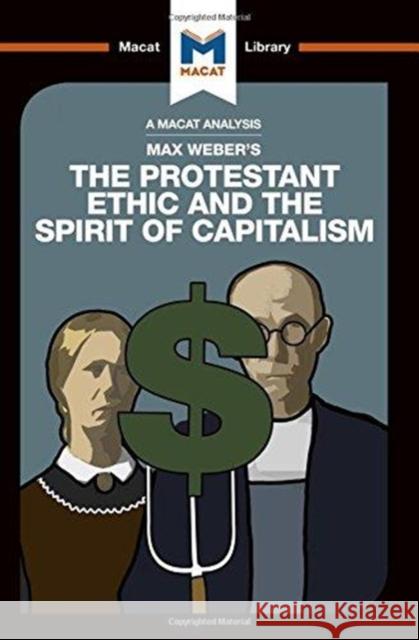 An Analysis of Max Weber's the Protestant Ethic and the Spirit of Capitalism Hill, James 9781912303823 Not Avail - książka