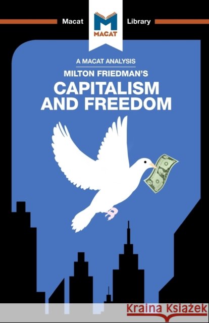 An Analysis of Milton Friedman's Capitalism and Freedom: Capitalism and Freedom Sulaiman Hakemy 9781912128709  - książka