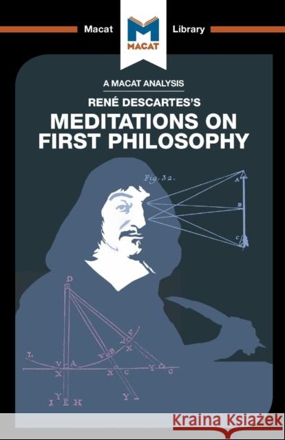 An Analysis of Rene Descartes's Meditations on First Philosophy Andreas Vrahimis 9781912127320 Macat Library - książka