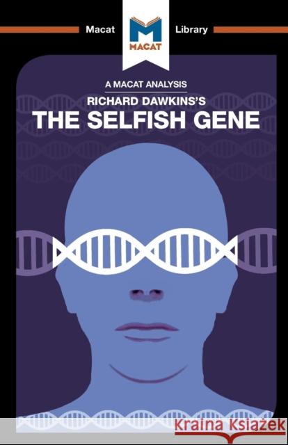 An Analysis of Richard Dawkins's the Selfish Gene Davis, Nicola 9781912127573 Macat International Limited - książka