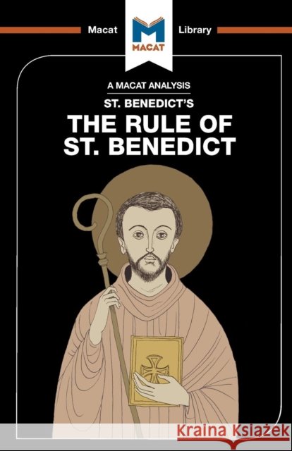 An Analysis of St. Benedict's The Rule of St. Benedict Benjamin Laird 9781912127467 Macat International Limited - książka