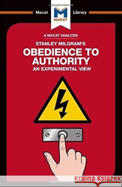 An Analysis of Stanley Milgram's Obedience to Authority: An Experimental View Gridley, Mark 9781912303649 Not Avail - książka