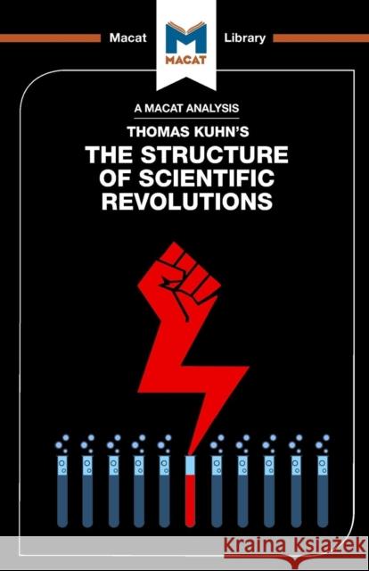 An Analysis of Thomas Kuhn's The Structure of Scientific Revolutions Joseph Tendler 9781912127856 Macat International Limited - książka