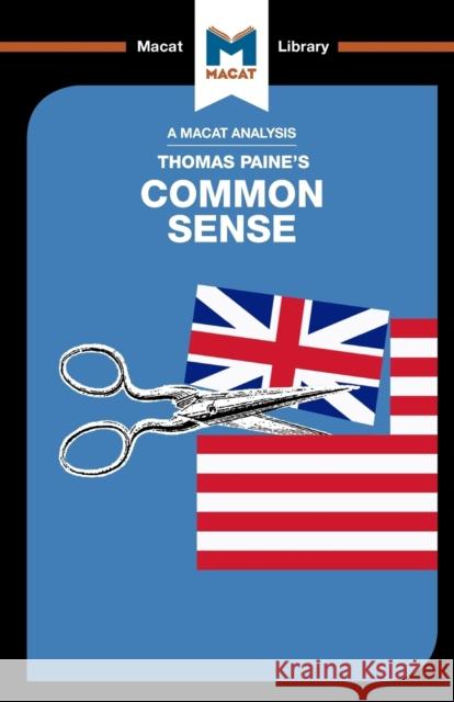 An Analysis of Thomas Paine's Common Sense: Common Sense Ian Jackson   9781912128679 Macat International Limited - książka