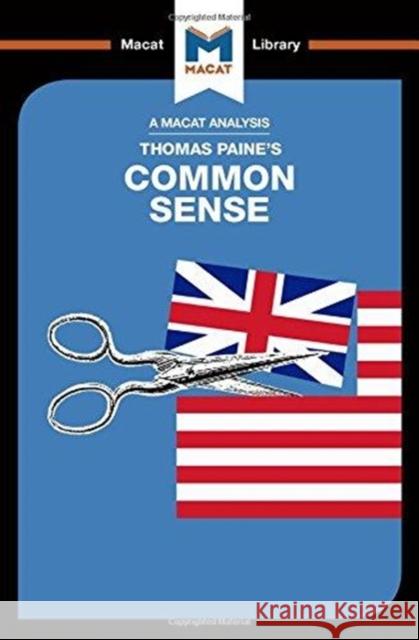 An Analysis of Thomas Paine's Common Sense: Common Sense Jackson, Ian 9781912303410 Not Avail - książka