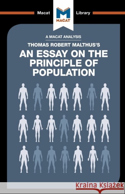 An Analysis of Thomas Robert Malthus's an Essay on the Principle of Population Broten, Nick 9781912127788 Macat International Limited - książka