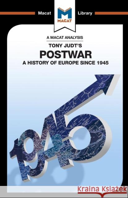 An Analysis of Tony Judt's Postwar: A History of Europe Since 1945 Young, Simon 9781912128013 Macat International Limited - książka