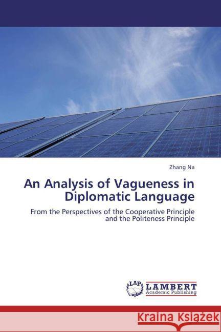 An Analysis of Vagueness in Diplomatic Language Zhang Na 9783847311089 LAP Lambert Academic Publishing - książka