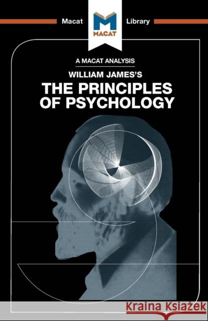 An Analysis of William James's The Principles of Psychology The Macat Team 9781912127160 Macat International Limited - książka