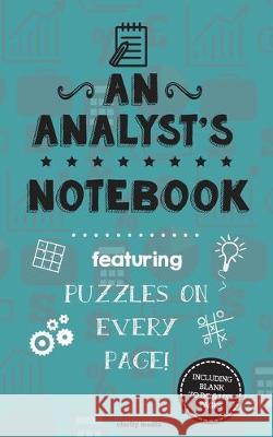 An Analyst's Notebook: Featuring 100 puzzles Clarity Media 9781519291189 Createspace Independent Publishing Platform - książka