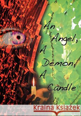 An Angel, a Demon, a Candle Cordelia Faass 9781479746743 Xlibris Corporation - książka