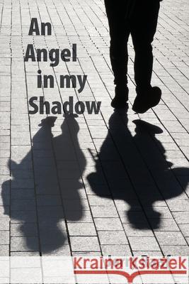 An Angel in my Shadow Jerry Raaf 9781777192648 Mill Lake Books - książka