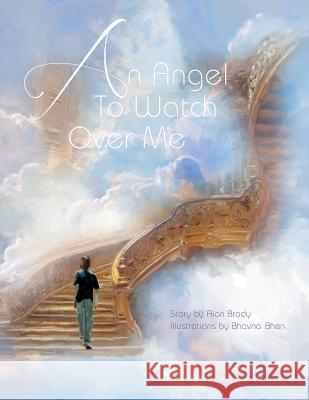 An Angel To Watch Over Me Brady, Alan 9781478751199 Outskirts Press - książka