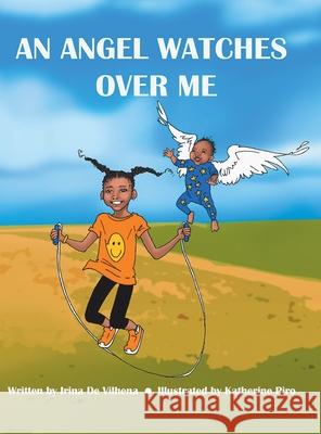 An Angel Watches Over Me Irina d Katherine Piro 9780228864585 Tellwell Talent - książka