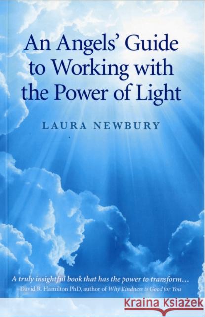 An Angels' Guide to Working with the Power of Light Newbury, Laura 9781846949081  - książka