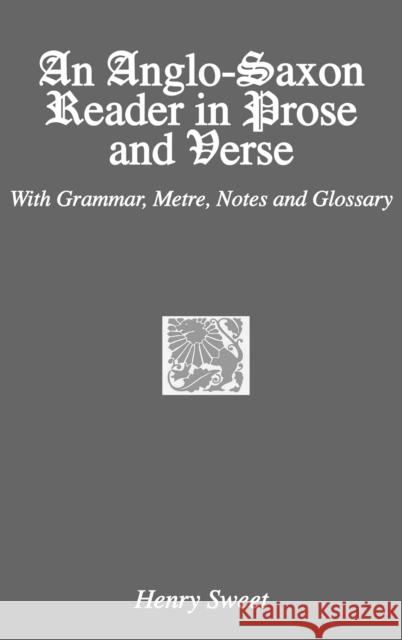 An Anglo-Saxon Reader in Prose and Verse Sweet 9780710310095 Kegan Paul International - książka