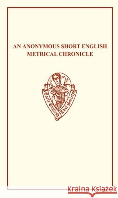 An Anonymous Short English Metrical Chronicle  9780859919302 Early English Text Society - książka