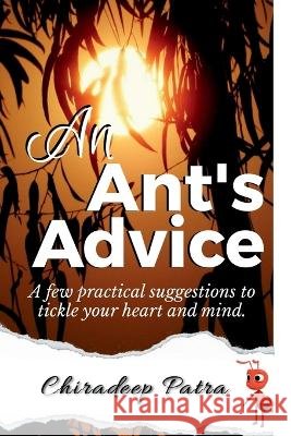 An Ant's Advice Chiradeep Patra   9798889862642 Notion Press - książka