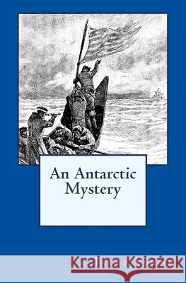 An Antarctic Mystery: The original edition of 1905 Hoey, Cashel 9783959401913 Reprint Publishing - książka